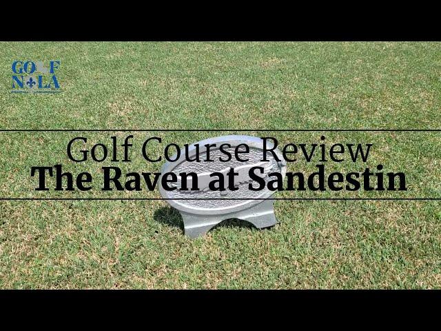 Golf Course Review - The Raven Golf Club at Sandestin Golf and Beach Resort