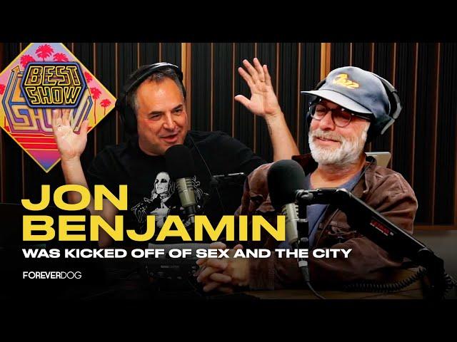 Why Jon Benjamin was kicked off Sex And The City