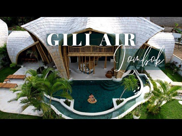 Gili Air, Lombok - What to EXPECT in 2024 || PLUS an EXCLUSIVE look at insane LUXURY BAMBOO VILLA!