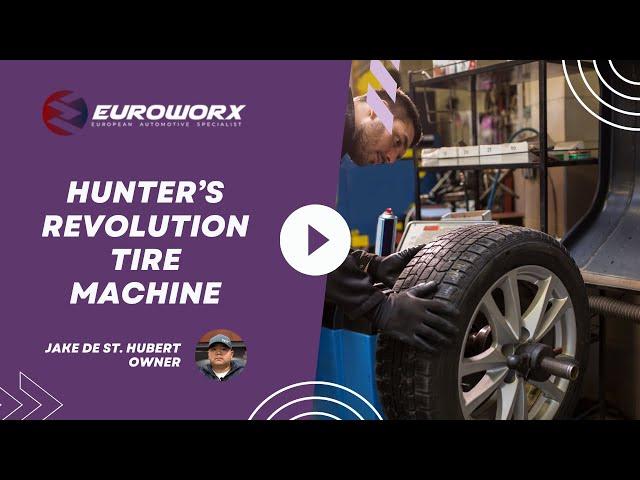 Hunter's Revolution Tire Machine | Euroworx Automotive Specialist