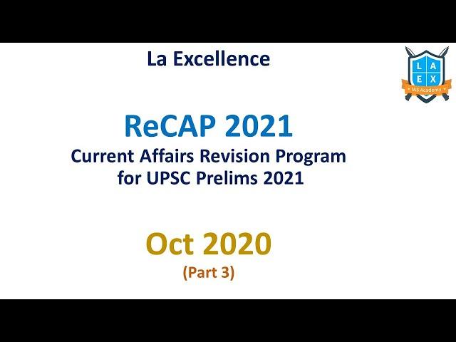 ReCAP- Current Affairs Revision Program - Oct 2020 Part 3/3  by Malleswari Reddy || La Excellence