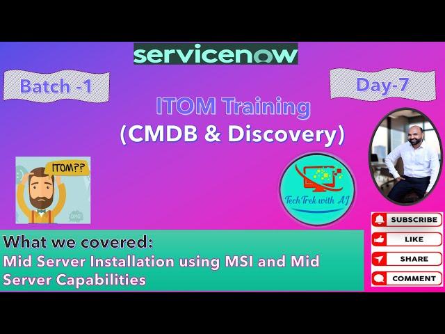 ITOM Training -CMDB & Discovery |Batch 1 | Day 7 |Mid Server Installation using MSI and Capabilities