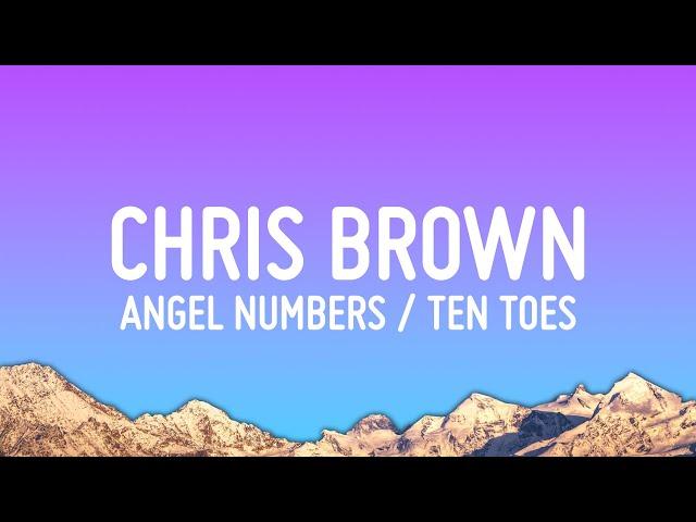 Chris Brown - Angel Numbers / Ten Toes (Lyrics)