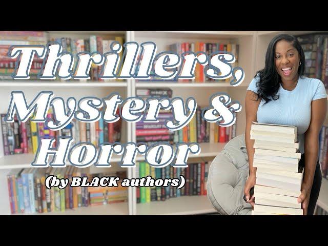 Thrillers, Mysteries & Horror novels written by Black Authors | SHARING MY SHELVES