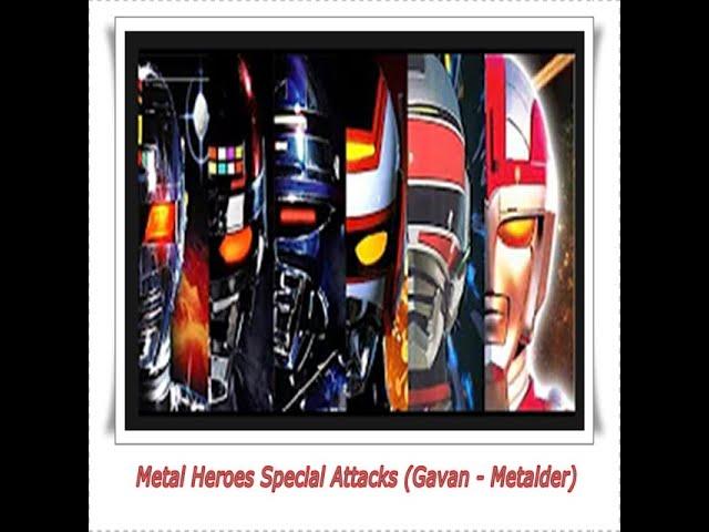 Metal Heroes Special Attacks Gavan - Metalder