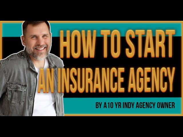 How to Start an Insurance Agency