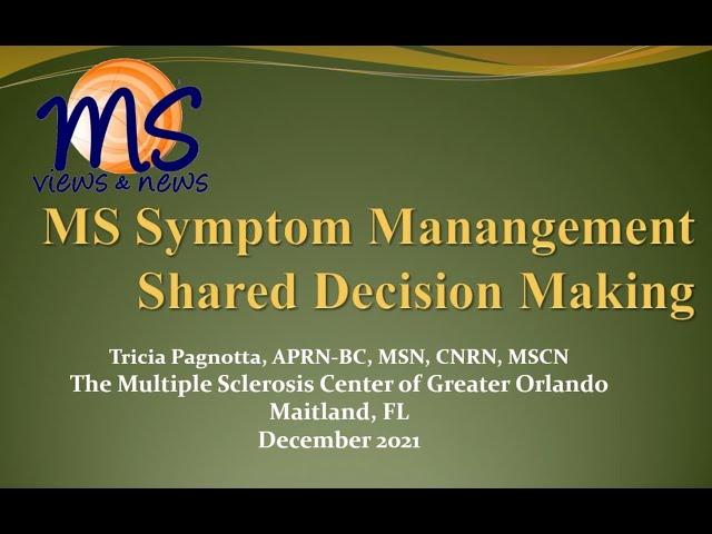 MS Symptoms Management and Shared Decision Making