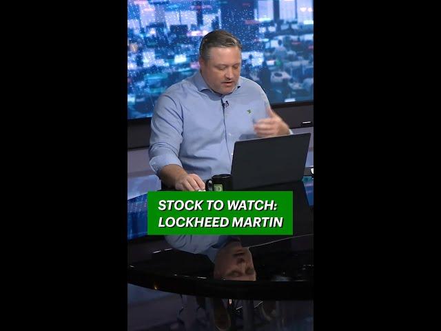 Stock to watch: Lockheed Martin