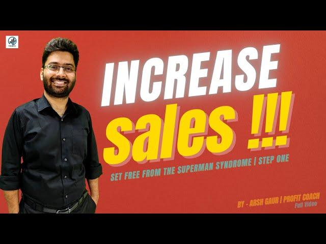 How to Increase Sales in Your Business | The First Step