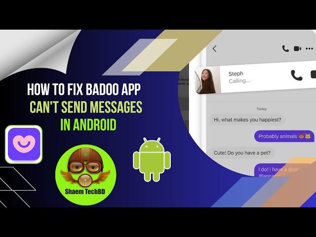 How to Fix Badoo App Can't Send Messages in Android After New Updates