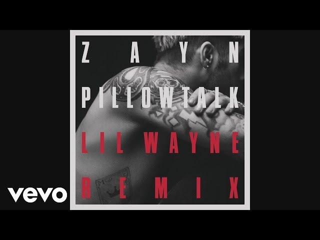 ZAYN - PILLOWTALK REMIX (Audio) ft. Lil Wayne