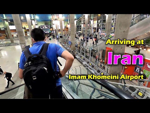 Arriving at Tehran Imam Khomeini Airport