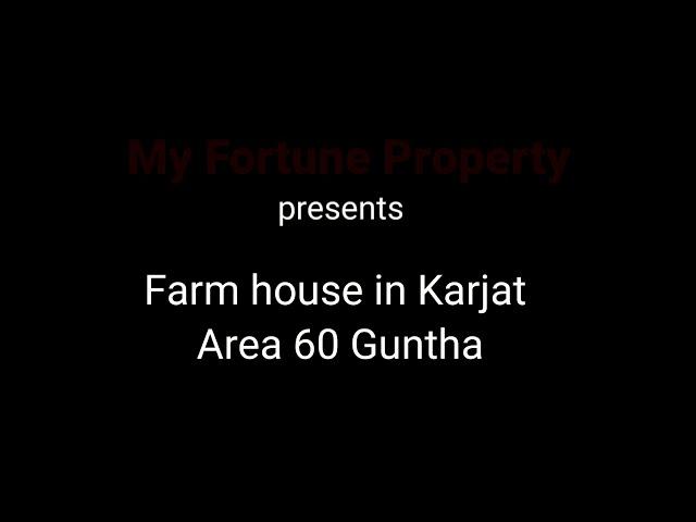 Ready Farmhouse in Karjat for Sale # My Fortune Property