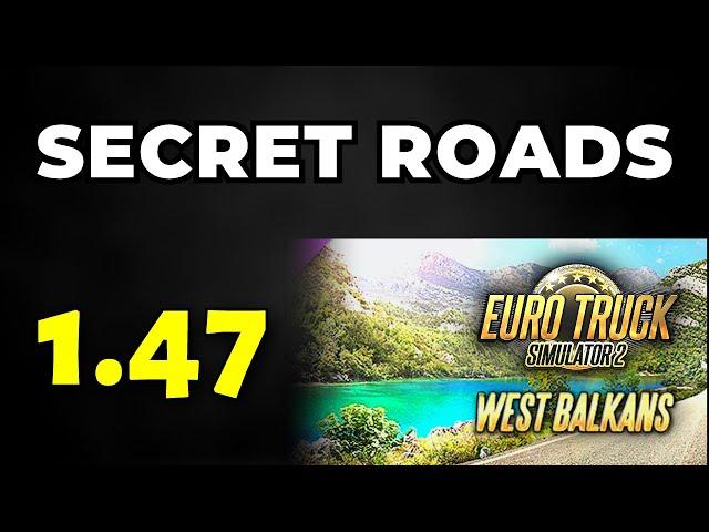 ETS2: Secret Roads to Serbia, Croatia & Slovenia (West Balkans DLC) | 1.47 Beta Hidden Roads: Part 3