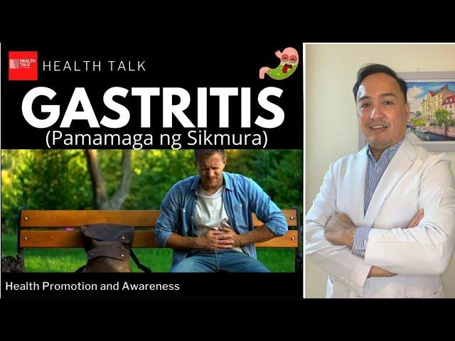 Gastritis (Pamamaga ng sikmura): Causes, Symptoms, Risk factors, Treatment and Prevention