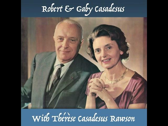 Gaby & Robert Casadesus - With Thérèse Casadesus Rawson