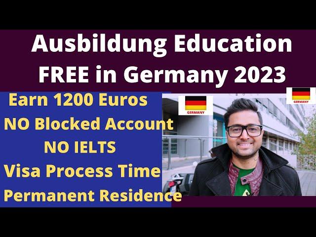 Ausbildung Study FREE in Germany 2023 | No Blocked Account | No IELTS | Visa Process | Vocational DE