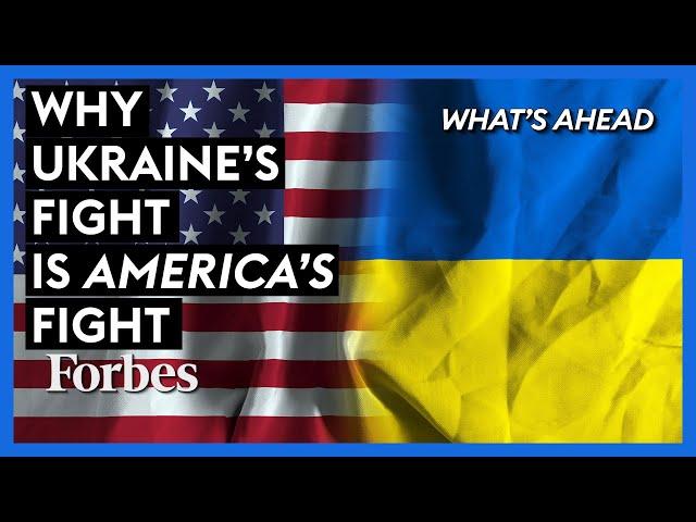 Steve Forbes: Why Ukraine's Fight Is America's Fight | What's Ahead