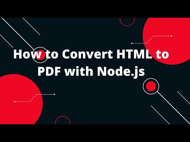 How to Convert HTML to PDF with Node.js