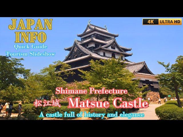 Matsue Castle - Shimane Prefecture - Japan Travel Quick Guide - Famous Places in Japan