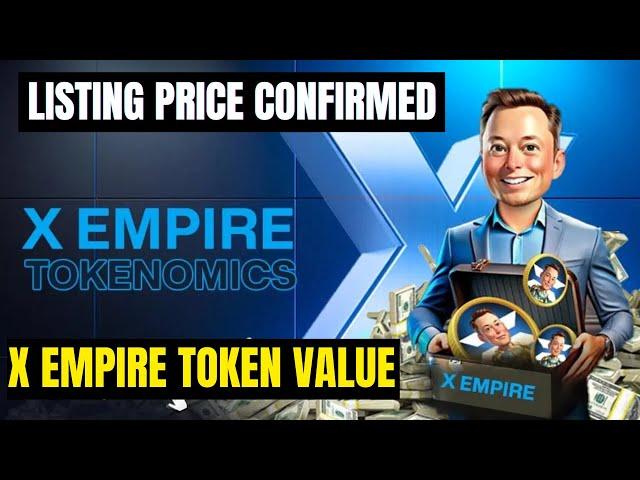 X Empire Listing Price Confirmed: 300M Market Cap, "Claim Your Token Now".