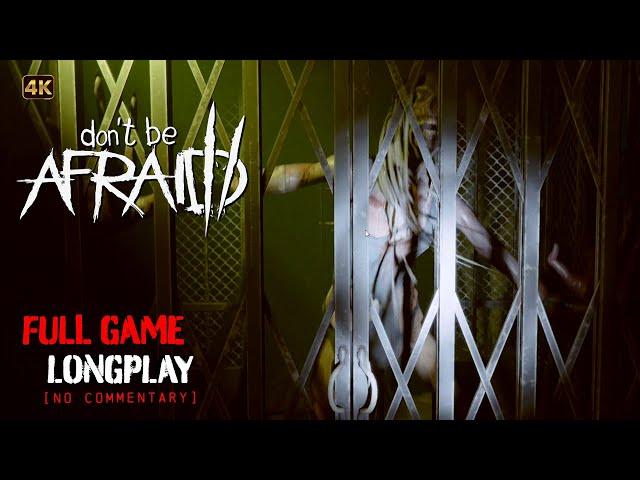 Dont be Afraid 2 - Full Game Longplay Walkthrough | 4K | No Commentary