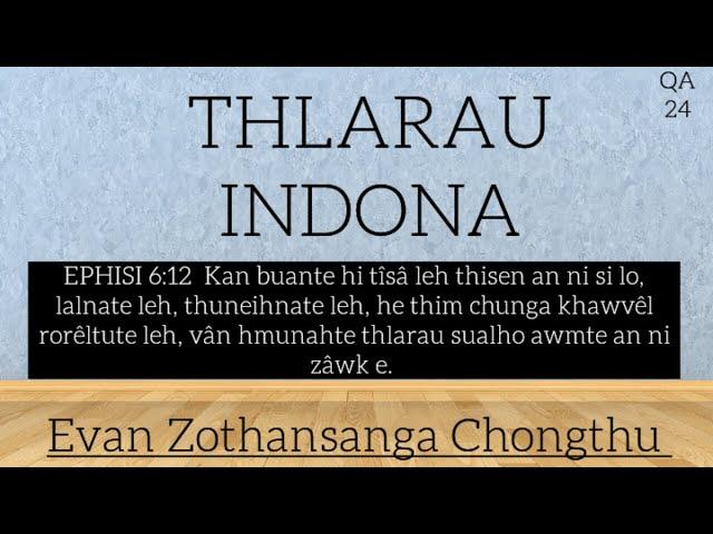 THLARAU INDONA / Evan. Zothansanga Chongthu