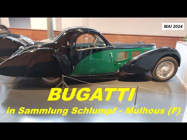 BUGATTI in Sammlung Schlumpf - 68051 Mulhouse (F) - Mai 2024