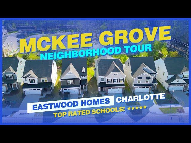 Tour of Mckee Grove by Eastwood Homes in Charlotte | Full Neighborhood Tour