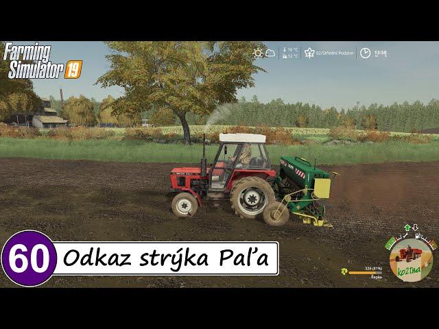 FS19 Odkaz strýka Paľa #60 - přírava polí, setí řepky, válení