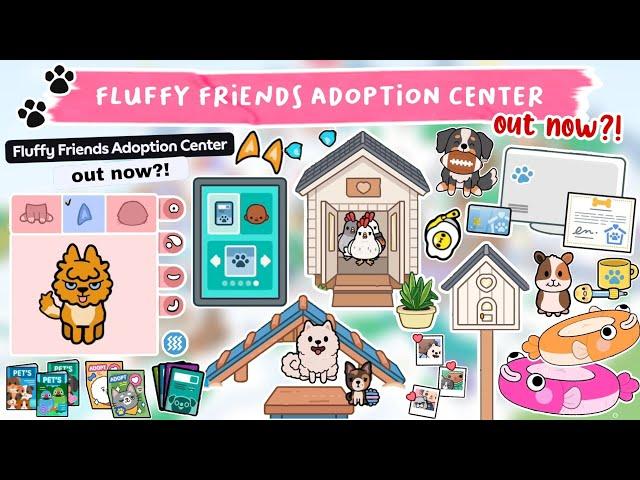 Toca Life World : NEW FLUFFY FRIENDS ADOPTION CENTER OUT NOW?! | TOCA BOCA UPDATE