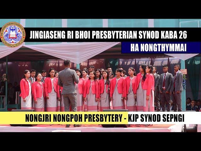 NONGJRI-NONGPOH PRESBYTERY - KJP SYNOD SEPNGI | JINGIASENG RBP SYNOD HA NONGTHYMMAI