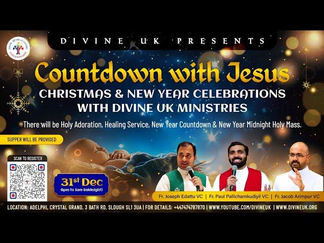 (LIVE) Countdown with Jesus & Night Vigil (31 December 2024) Divine UK