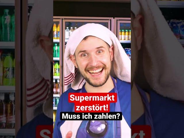 Ware zerstört im Supermarkt - Musst du zahlen?!