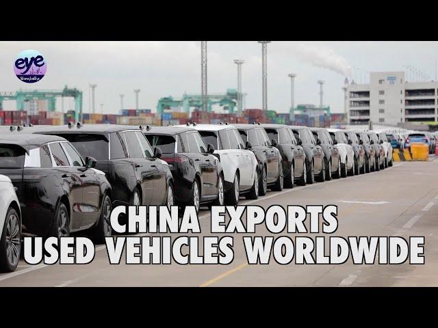 China's used vehicle exports gaining traction