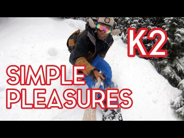 Vlog 59: K2 Simple Pleasures