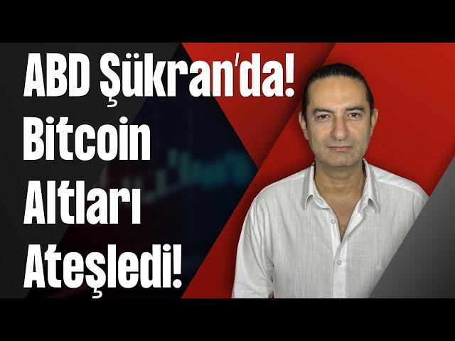 ABD Şükran’da! Bitcoin Altları Ateşledi!