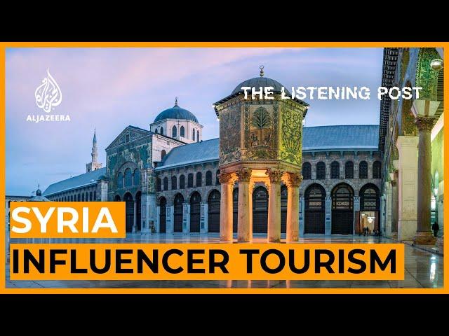 Destination Damascus: Social media tourism in Syria | The Listening Post