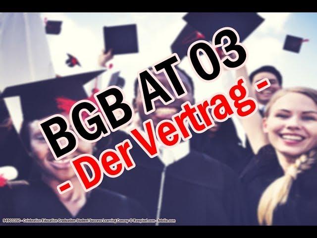 § 433 BGB / Voraussetzungen eines Vertrags - BGB AT 03