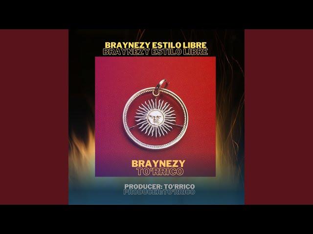 Braynezy Estilo Libre x To rrico