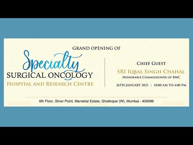 Invitation for the opening of :  Specialty Surgical Oncology - Hospital and research center.