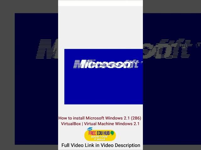 How to install Microsoft Windows 2.1 (286) using VirtualBox - Windows 2.1  #freeeducation #windows