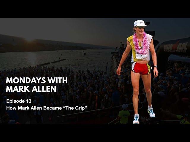 How Mark Allen Became "The Grip"