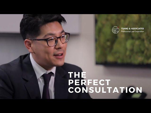 The Guide to Your Perfect Legal Consultation: Presented by Tsang & Associates