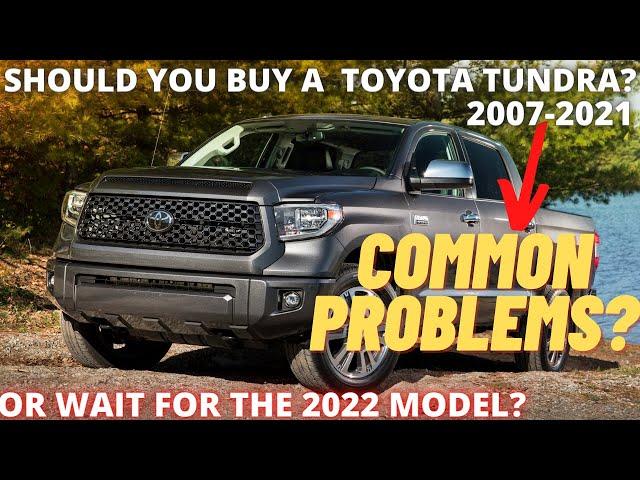 Should you buy a Toyota Tundra 2007-2021?