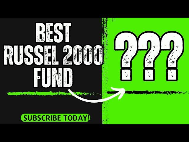 Discover the Best Russell 2000 Funds for Success!" 