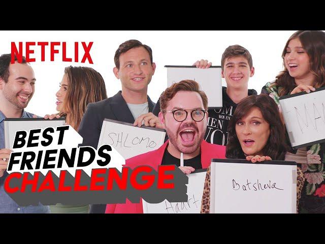 My Unorthodox Life Cast Take the Best Friends Challenge | Netflix