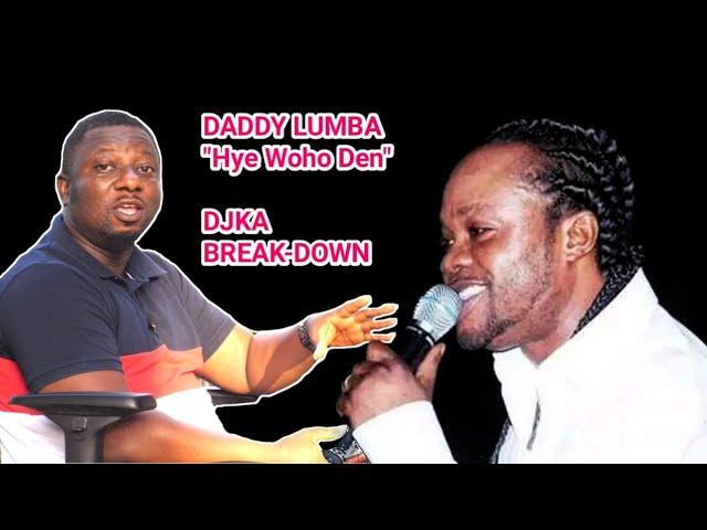 Daddy Lumba Shame His Enemies Through This Song- Dj KA Gives Vivid Explanation To “Hye Woho Den”