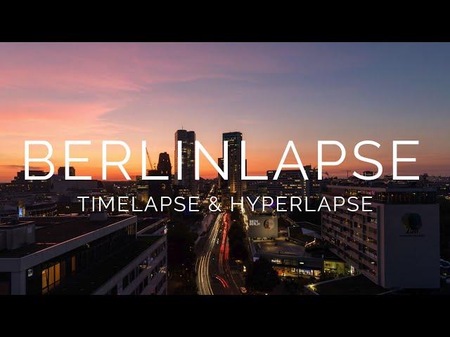 BERLINLAPSE - Berlin Timelapse & Hyperlapse 4k