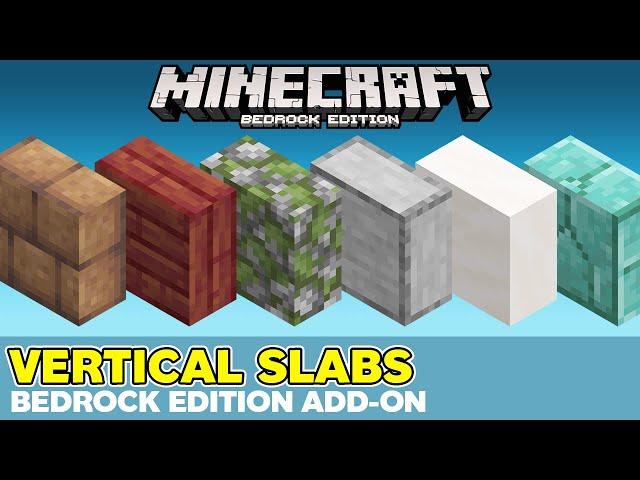 VERTICAL SLABS - Addon for Minecraft Bedrock Edition